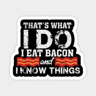 I Eat Bacon Magnet