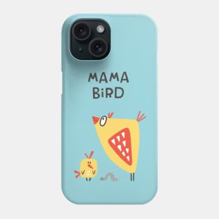 Mama Bird Phone Case