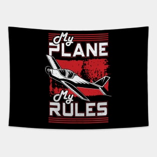 My Plane My Rules Aircraft Airplane Pilot Gift Tapestry