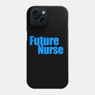 Future Nurse Phone Case