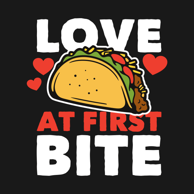 Love at First Bite // Taco Lover by SLAG_Creative