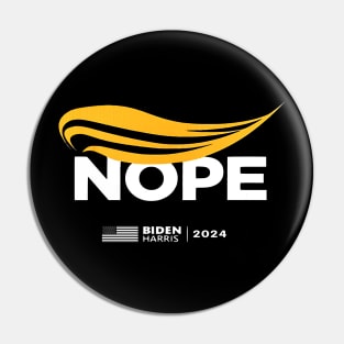 Trump Nope Biden Harris 2024 Election Pin