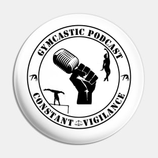 GymCastic Podcast Constant Vigilance Pin