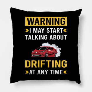 Warning Drifting Drift Pillow