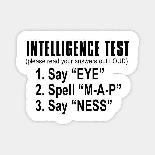 Intelligence Test Please Read Your Answers Out Loud 1 Say Eye