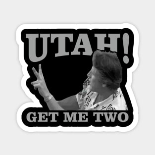 utah get me two Magnet