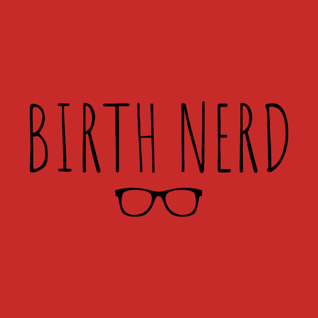 Birth Nerd by Doing It At Home