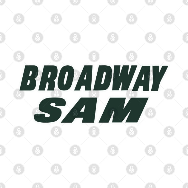 Broadway Sam! by pralonhitam