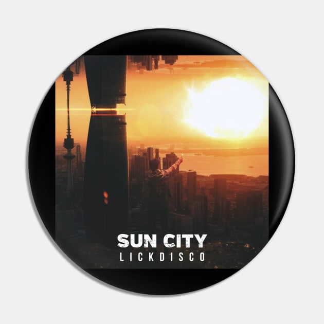 Sun City Pin by Lickdisco