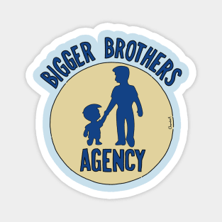 Bigger brothers agency Magnet