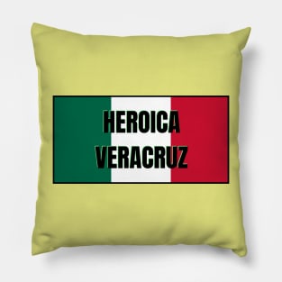 Heroica Veracruz City in Mexican Flag Colors Pillow