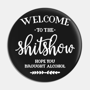 Welcome to the Shitshow 2 Pin