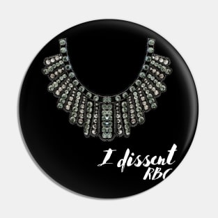 I Dissent RBG Collar Pin