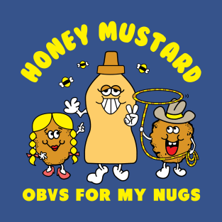 Obvs For My Nugs T-Shirt