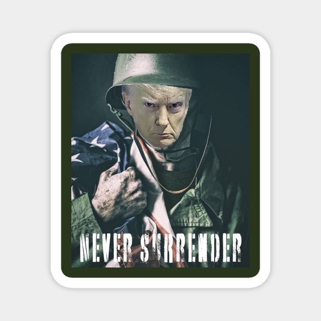 TRUMP NEVER SURRENDER APPAREL Magnet by TexasTeez