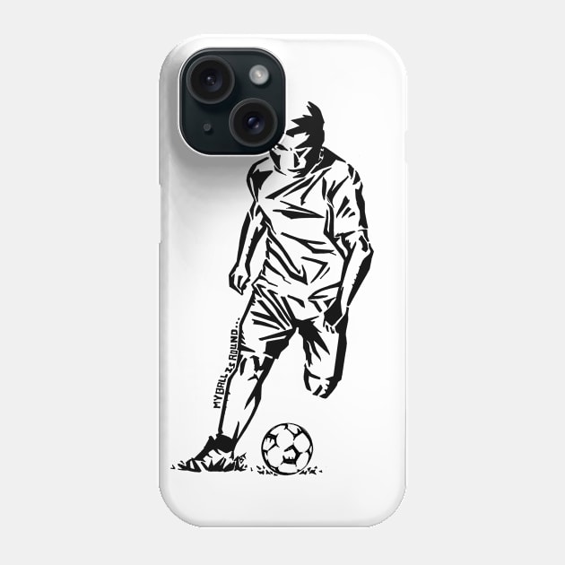 My Ball Is Round... (Black) Phone Case by BoldLineImages18