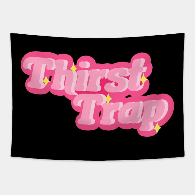 Thirst Trap Tapestry by BethTheKilljoy