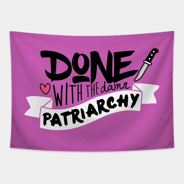 Done With the Damn Patriarchy Tapestry by galetea