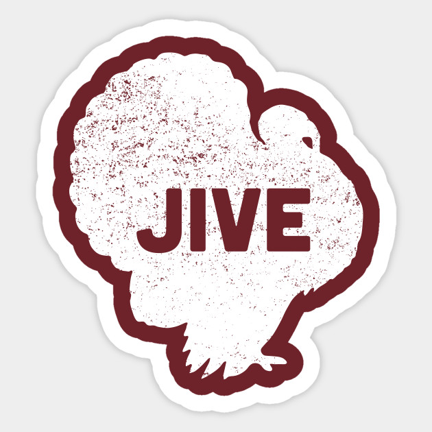 Jive Turkey - Thanksgiving - Sticker