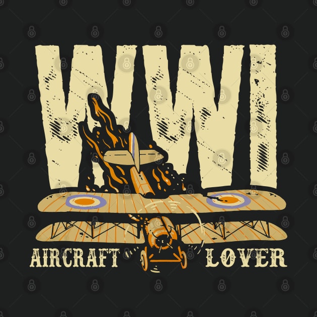 WW1 Aircraft Lover by Distant War