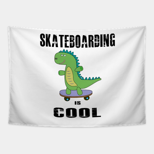 Skateboarding is Cool, Dinosaur, Dino, T-Rex Tapestry by IDesign23