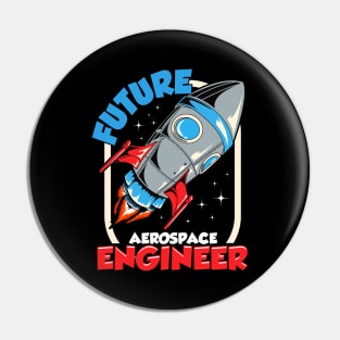 Future Aerospace Engineer Space Exploration Kid Pin