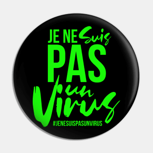 je ne suis pas un virus Pin