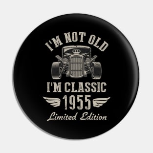 I'm Classic Car 67th Birthday Gift 67 Years Old Born In 1955 Pin