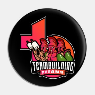 Team Building Titans Pin