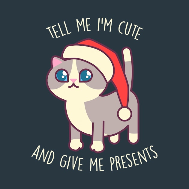 Tell Me I'm Cute And Give Me Presents - Kawaii Kitty Mister Muffins by tommartinart