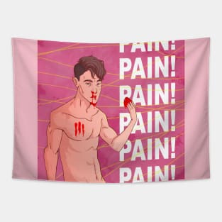 Pain, Pain! Tapestry