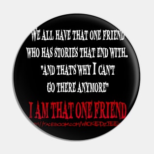 One friend Pin