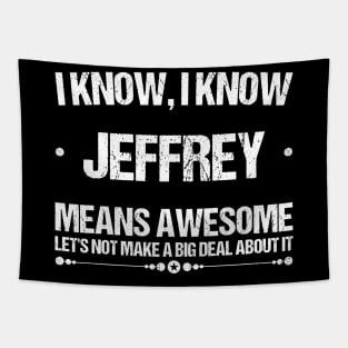 Best Jeffrey Ever, Awesome Jeffrey Name Personalized Birthday Gift Tapestry