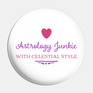 Astrology Junkie with Celestial Style Pin