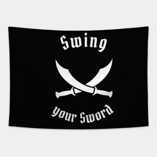 Swing Your Sword Tapestry