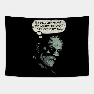 My Name is not Frankenstein Tapestry