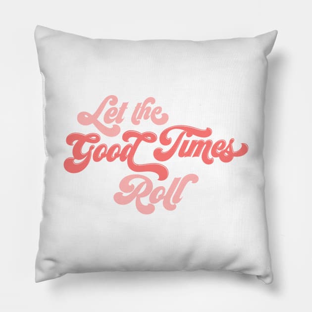 Let the Good Times Roll Pillow by queenofhearts