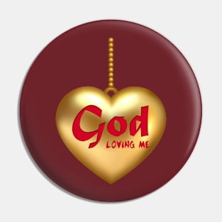 GOD LOVING ME T-SHIRT Pin