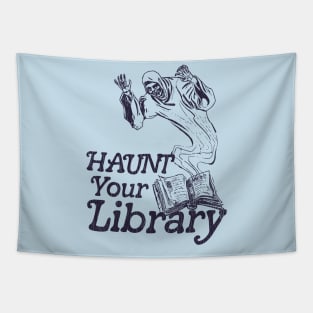 Haunt Your Library ● Bookworm Reading Lover Design Tapestry