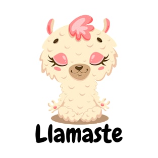 Llamaste Llama Namaste Yoga Llama Kawaii Cute Llama Funny Llama T-Shirt