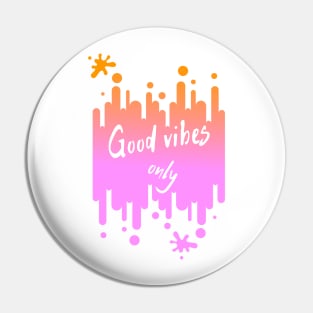 Good vibes only retro design Pin