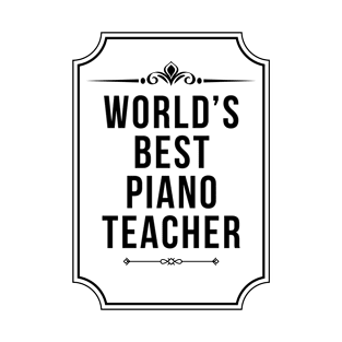 Worlds Best Piano Teacher - Pianist T-Shirt