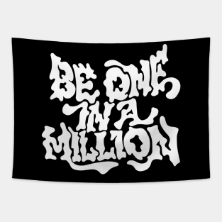 Be One in a Million Tapestry