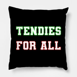 Tendies for All Pillow