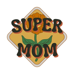 Super Mom Mother's Day T-Shirt