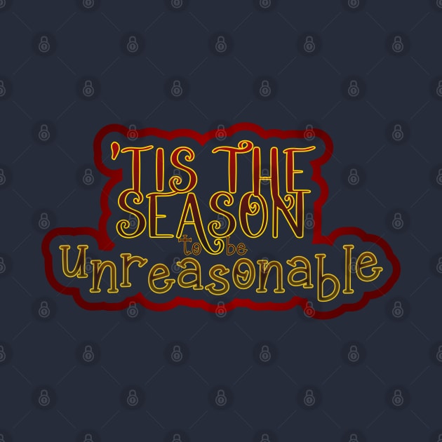 Tis the Season to be Unreasonable by Jokertoons