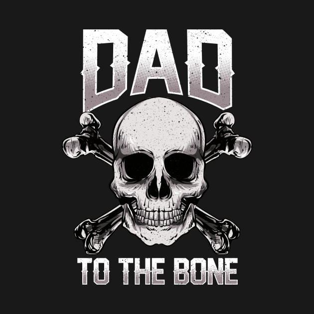 Funny Dad To The Bone Pun Father's Dad Jokes by theperfectpresents