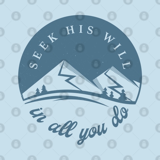 Seek His Will in all You Do - blue ink by erock