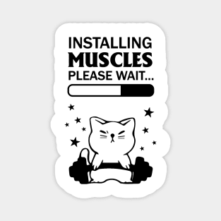 Installing Muscles Please Wait Cat Funny Gym Fan Art Magnet