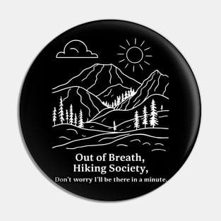 Out of breath hiking society Pin